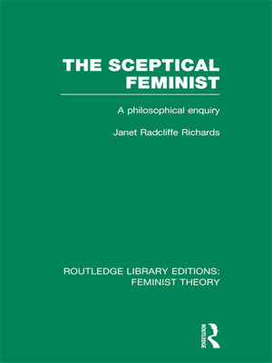 cover image of The Sceptical Feminist (RLE Feminist Theory)